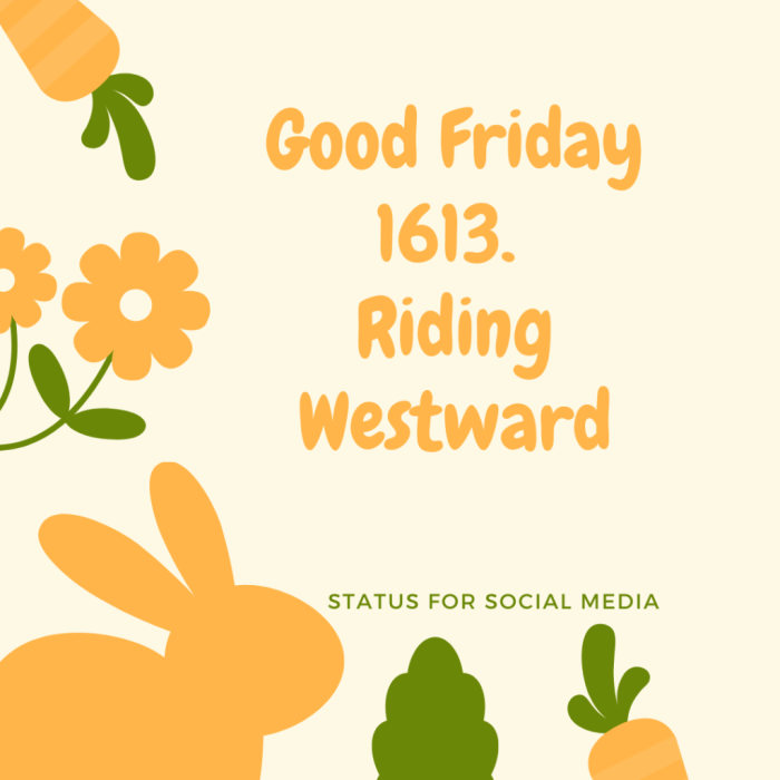 Good friday 1613 riding westward